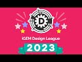 Igem design leagues 2023 kick off