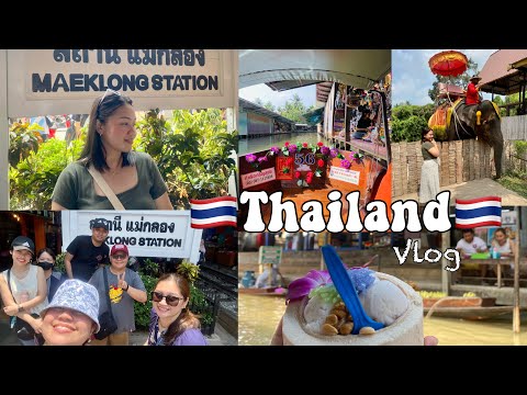 🇨🇷Thailand Vlog🇨🇷 : Floating Market, Elephant Village, Maeklong Railway and more ✨| syrenealyssa