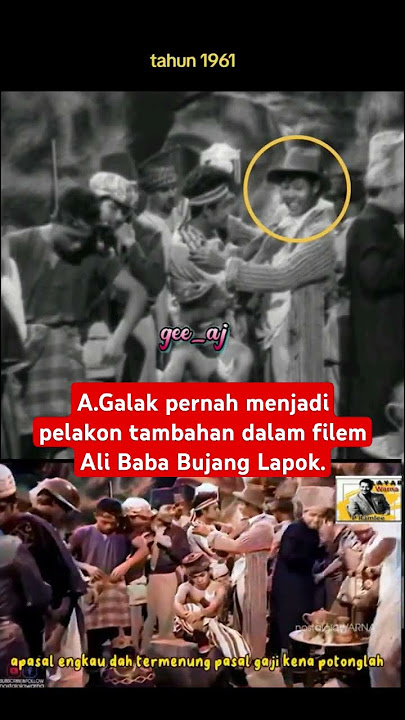 A.Galak pernah menjadi pelakon tambahan dalam filem Ali Baba Bujang Lapok.