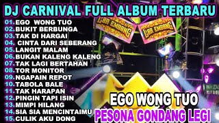 DJ EGO WONG TUO   PESONA GONDANG LEGI  FULL BASS MIDDLE TRAP KARNAVAL VIRAL TIKTOK 2025
