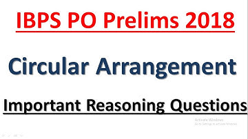 IBPS PO Prelims 2018 : Expected Circular Arrangement Question || Reasoning Questions