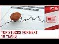 Find Out The Top Stocks For Next 10 Years