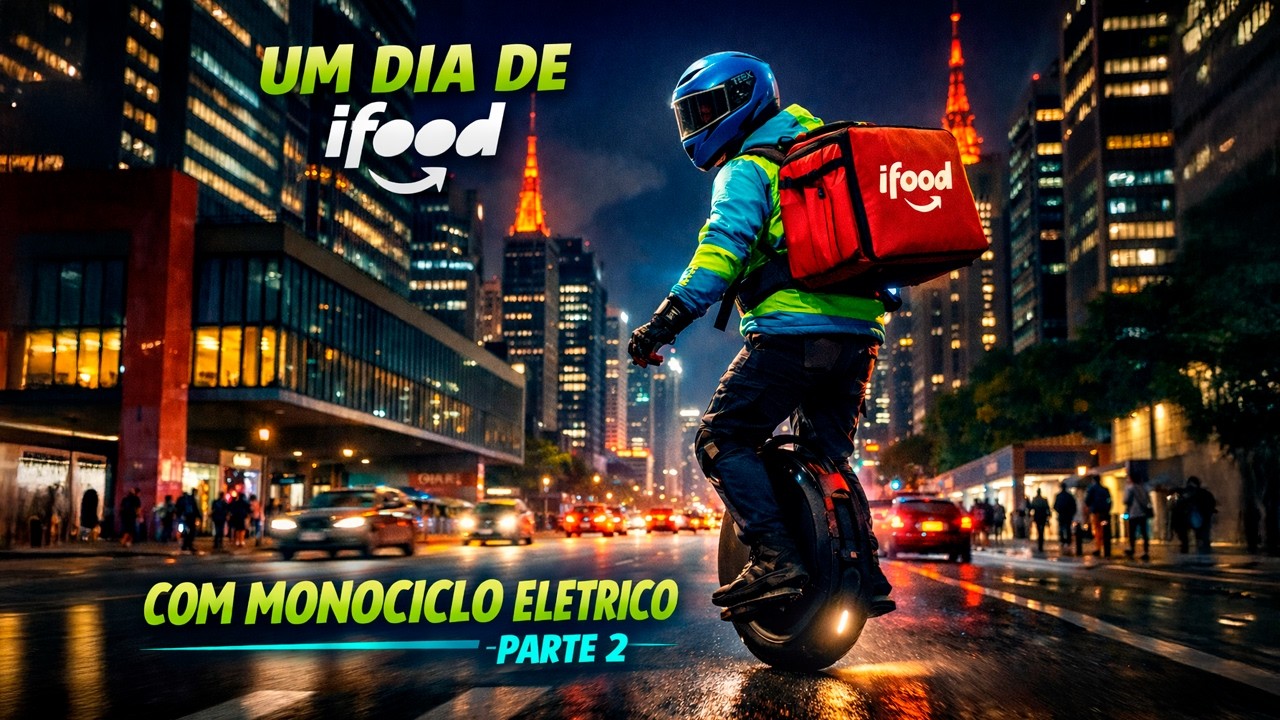 UM DIA DE IFOOD COM MONOCICLO ELÉTRICO - PARTE 1/2