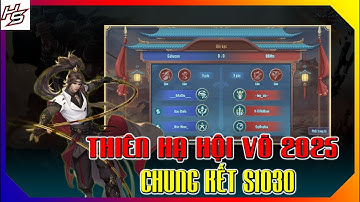 VLTK MOBILE - CHUNG KẾT THIÊN HẠ HỘI VÕ S1030 - 2025 | Thiên Nhai TV
