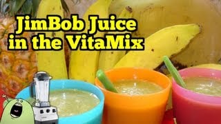 Move Over Jamba... It&#39;s JimBob Juice in the VitaMix!