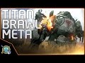 Titanfall 2 - Titan Brawl Meta