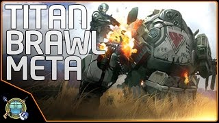 Titanfall 2 - Titan Brawl Meta