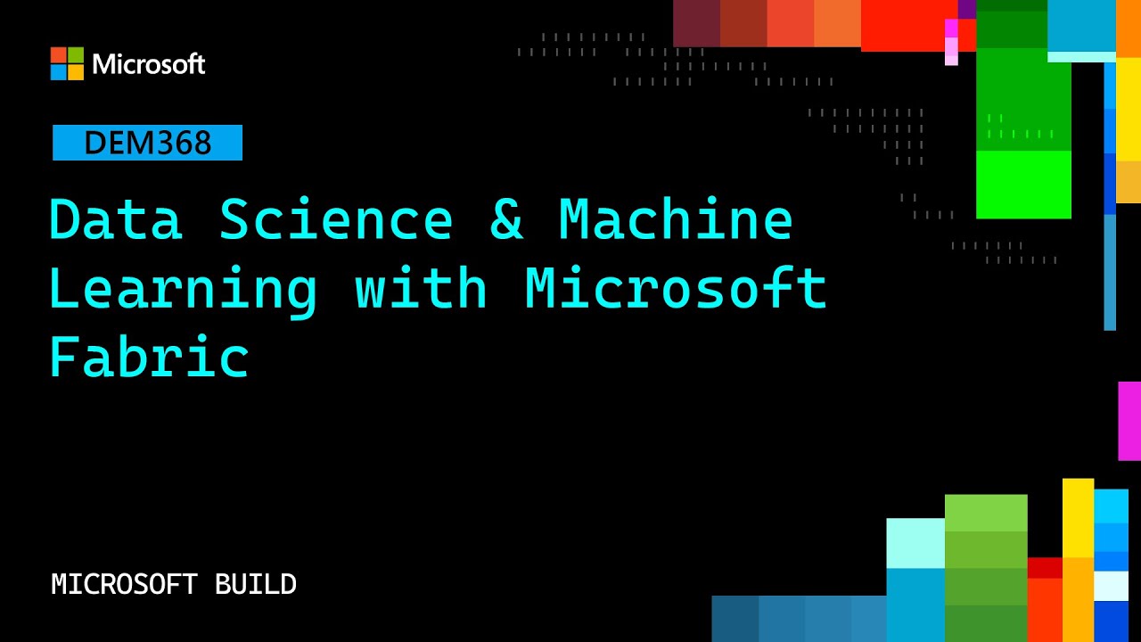 Data Science & Machine Learning with Microsoft Fabric | DEM368