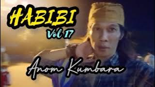 HABIBI 17 # Vocl Cipt Gus H Anom Kumbara # Rebana Amir Bajang Kumbara