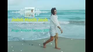 Jodoh Masih Jauh || Ona Hetharua || Lagu Ambon Terbaru 2021 l