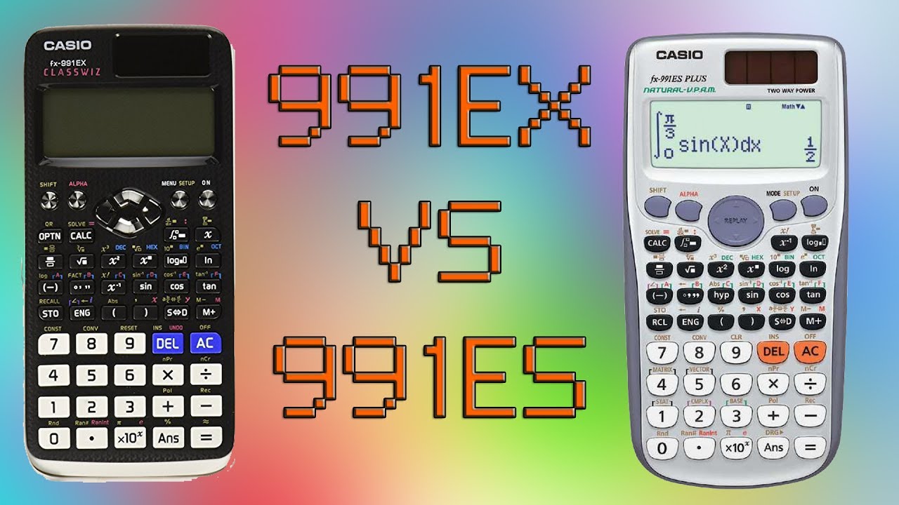 Casio Fx 991ex Comparision With 991ES Plus Give Away YouTube