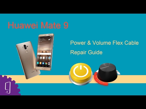 Huawei Mate 9 Power Button Flex Repair Guide