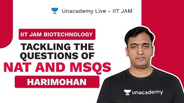 Tackling the questions of NAT  and MSQs | Harimohan | JAM 2021 | Unacademy Live