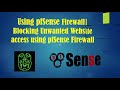 How to configure pfSense Firewall: Blocking Unwanted Website access