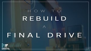 How To Rebuild A Komatsu Final Drive