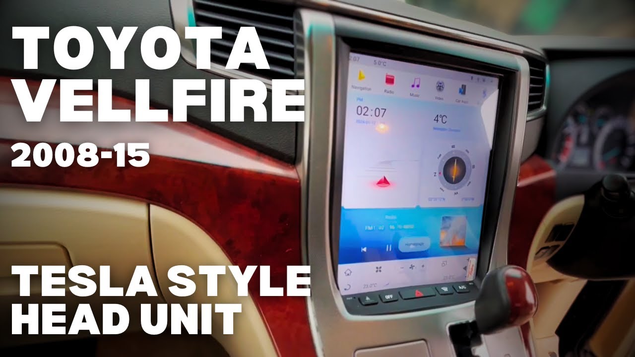 Toyota Vellfire/Alphard | 2008-15 | Tesla Style Android OS Head Unit ...