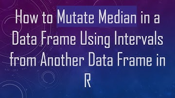 How to Mutate Median in a Data Frame Using Intervals from Another Data Frame in R