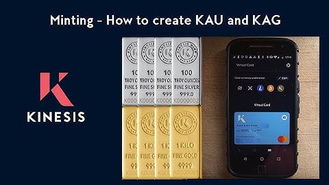 Minting - How to create KAU and KAG