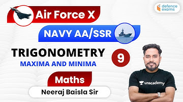 6:00 PM - Navy AA SSR and Air Force Group X | Maths by Neeraj Baisla Sir | Trigonometry (Part-9)