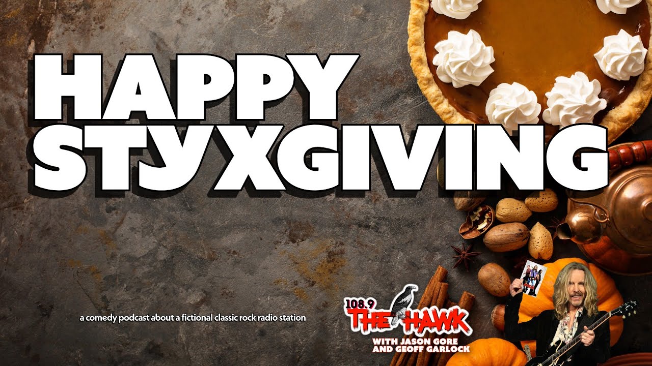 Happy Styxgiving | 108.9 The Hawk