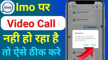 Imo Video Call Nahi Ho Raha Hai !! How To Fix Imo Video Call !! Imo Video Calling Problem