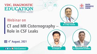 Webinar on "CT and MR Cisternography – Role in CSF Leaks"