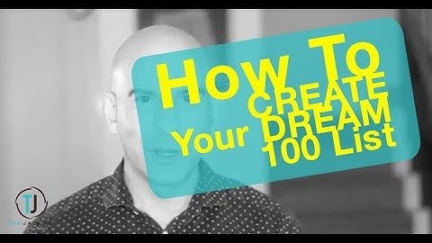 How To Create Your Dream 100