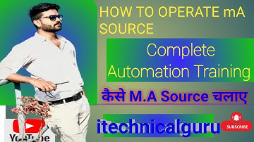 HOW TO OPERATE MASIBUS / LC11 mA SOURCE | PART-2 | mA सोर्स कैसे चलाए | Full technical Specification