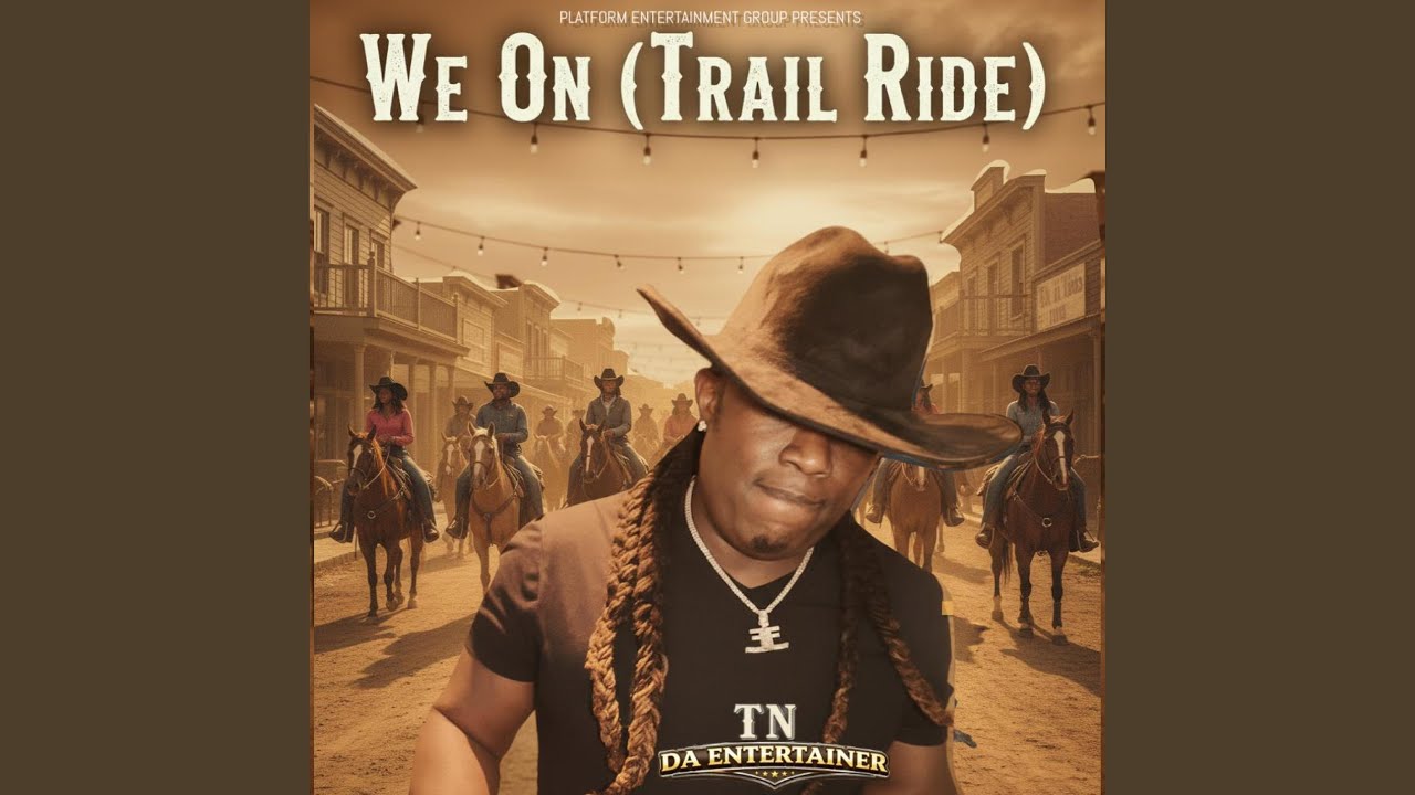 We On (Trail Ride)