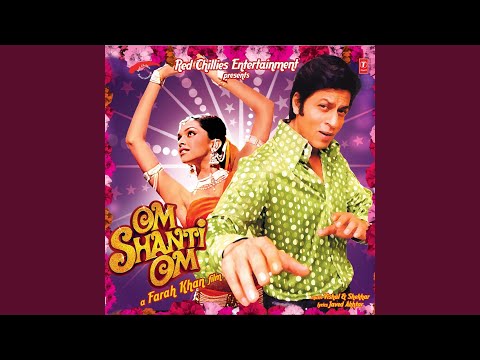 DASTAAN - E - OM SHANTI OM