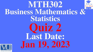 MTH302 - Business Mathematics & Statistics Quiz # 2 solution 2023 | MTH302 quiz 2 Solution 2023
