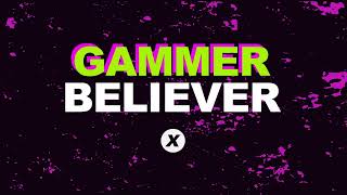 Gammer - Believer (Official Lyric Video)