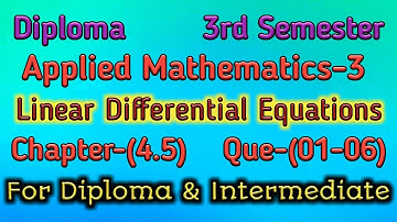 Applied Mathematics-3. Linear Differential Equations For Diploma and intermediate students.