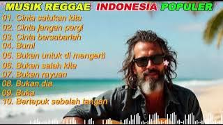 Popular Indonesian Reggae Songs Full Album Reggae Music Love Unites Us