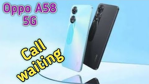 How To Call Waiting In Oppo A58 5G, Call Waiting Enable In Oppo A58 5G, Call Waiting Setting Kaise