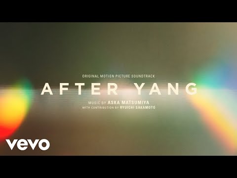 Aska Matsumiya - Yang Eternal (A.I. Version) | After Yang (Original Motion Picture Soundtrack)