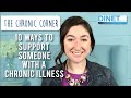 10 ways to support someone with a chronic illness