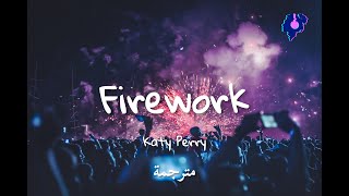 katy perry - Firework مترجمة