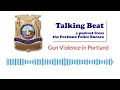 Gun Violence in Portland - Talking Beat