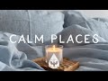 Calm places   a safe  comforting folkpop playlist