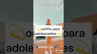 💫outfits para adolescentes💫