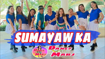 SUMAYAW KA ( GLOC 9) DANCEWORKOUT | DANCE TREND | ZUMBA | DJ Jif REMIX | DANCE WITH MARJ | BLA