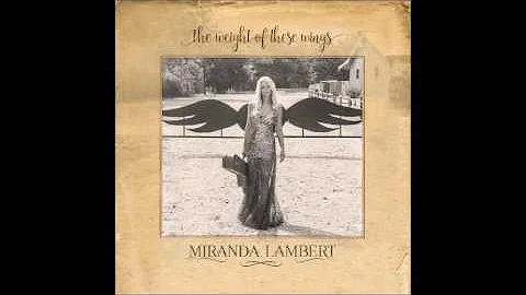 Miranda Lambert ~ I've Got Wheels (Audio)