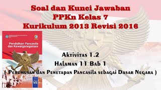 Soal dan kunci jawaban ppkn kelas 7 aktivitas 1.2 halaman 11 bab 1 (
perumusan penetapan pancasila sebagai dasar negara )
_______________________________...