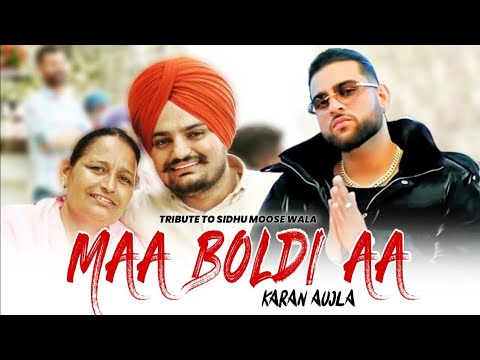 Maa  ► Karan Aujla (Official Video) Tribute To Sidhu Moose Wala | Karan Aujla New Song 2022