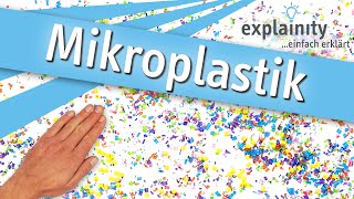 Mikroplastik Einfach Erklärt Explainity Erklärvideo