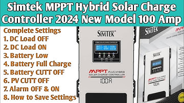 Simtek MPPT Hybrid Solar Charge Controller  Settings | Best MPPT Charge Controller 2024 |  mppt sett