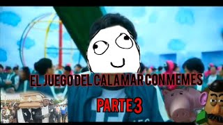 El juego del calamar con memes #3