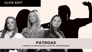 PATROAS-Marília,Maiara & Maraisa Lançam Composição sobre Violência Contra a Mulher!