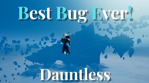 Reliving the Most Beautiful Bug in Dauntless